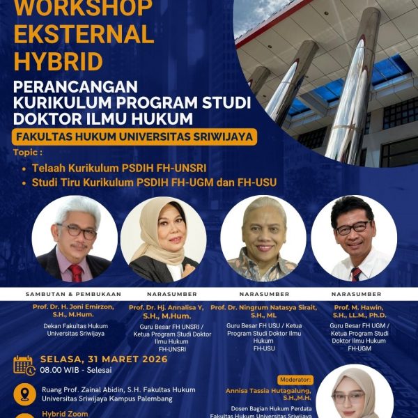 Workshop Eksternal Hybrid Perancangan Kurikulum Program Studi Doktor Ilmu Hukum Fakultas Hukum Universitas Sriwijaya